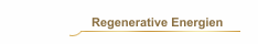 Regenerative Energien